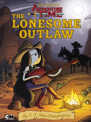 cover image of Epic Tales from Adventure Time--the Lonesome Outlaw